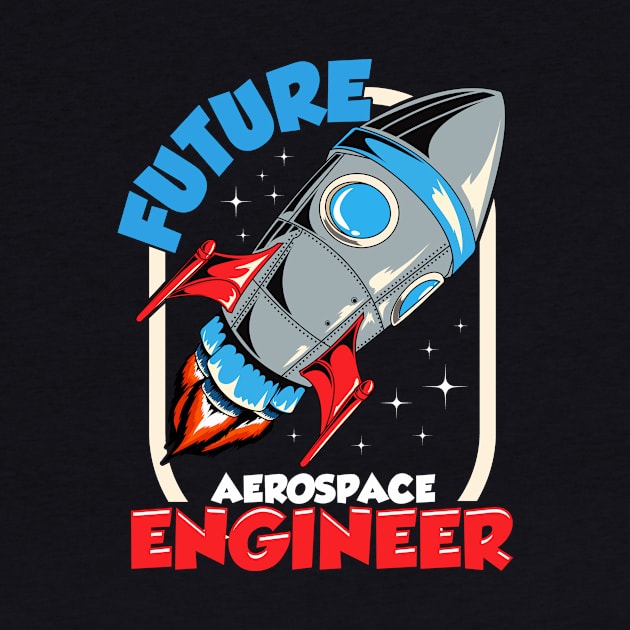 Future Aerospace Engineer Space Exploration Kid by theperfectpresents